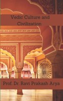 Vedic Culture and Civilization