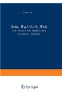 Sein, Wahrheit, Welt