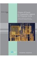 Choice of Forum in Cooperation Against Eu Financial Crime