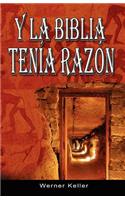 Y La Biblia Tenia Razon (Coleccion de la Biblia de Israel)