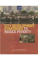 City Development Strategies to Reduce Poverty: (Asian Development Bank Books)