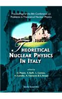 Theoretical Nuclear Physics in Italy, Procs of the 8th Conf on Problems in Theoretical Nuclear Physics