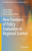 New Frontiers of Policy Evaluation in Regional Science