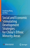 Social and Economic Stimulating Development Strategies for China's Ethnic Minority Areas