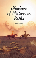 Shadows of Mistwoven Paths