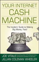 Your Internet Cash Machine