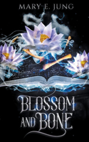 Blossom and Bone