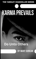 Karma Prevails