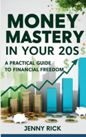 Money Mastery In Your 20s