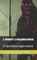 El Anticristo Y La Inteligencia Artificial