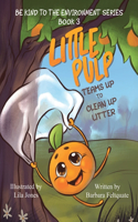 Little Pulp Teams Up to Clean Up Litter