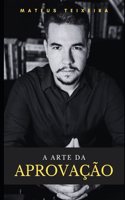 A Arte Da Aprovação