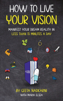 How to Live Your Vision