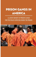 Prison Gangs In America