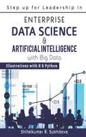 Step up for Leadership in Enterprise Data Science & Artificial Intelligence with Big Data