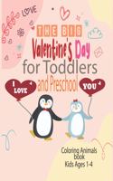 Big Valentine's Day I Love You for Toddlers and Preschool coloring animals book kids ages 1-4