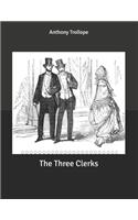 The Three Clerks: Large Print
