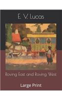 Roving East and Roving West