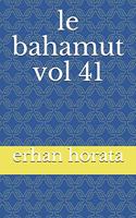 le bahamut vol 41