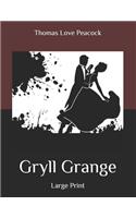 Gryll Grange: Large Print