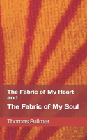 Fabric of My Heart and: The Fabric of My Soul