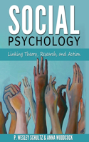 Social Psychology - Linking Theory, Research, and Action