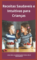 Receitas Saudaveis e Interativas para Crianças