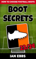 Boot Secrets: How To Choose Football Boots