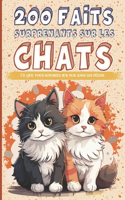 Les chats - 200 faits surprenants sur les chats