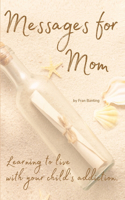 Messages for Mom