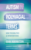 Autism in Polyvagal Terms