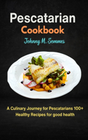 Pescatarian Cookbook