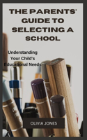 Parents' Guide to Selecting a School: Understanding Your Child's Educational Needs