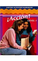 Accion! Level 1 Writing Activities Workbook