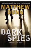 Dark Spies: A Spycatcher Novel(295)