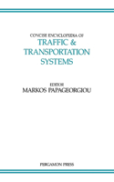 Concise Encyclopedia of Traffic and Transportation Systems