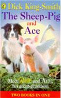 The Sheep-Pig & Ace