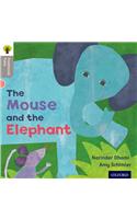 Oxford Reading Tree Traditional Tales: Level 1: The Mouse and the Elephant