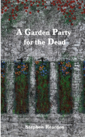 A Garden Party for the Dead
