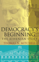 Democracy's Beginning: The Athenian Story