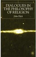 Dialogues in the Philosophy of Religion