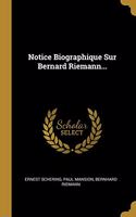 Notice Biographique Sur Bernard Riemann...