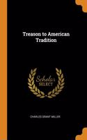 Treason to American Tradition
