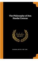 The Philosophy of Don Hasdai Crescas