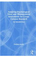 Adapting Psychological Tests and Measurement Instruments for Cross-Cultural Research: An Introduction