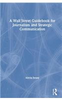 A Wall Street Guidebook for Journalism and Strategic Communication