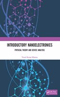 Introductory Nanoelectronics: Physical Theory and Device Analysis