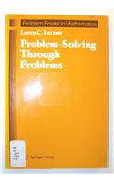 Problem-Solving Through Problems