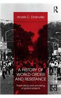 History of World Order and Resistance