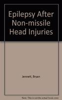 Epilepsy After Non-missile Head Injuries